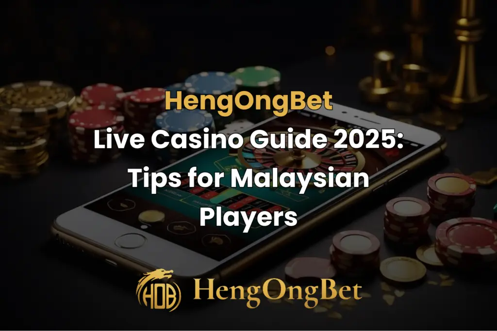 live-casino-guide-tips-for-malaysian-banner