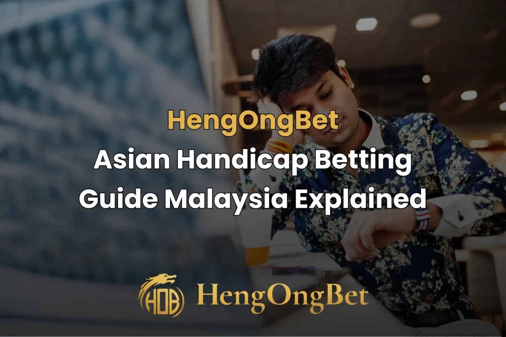 hengongbet-blog-asian-handicap-betting